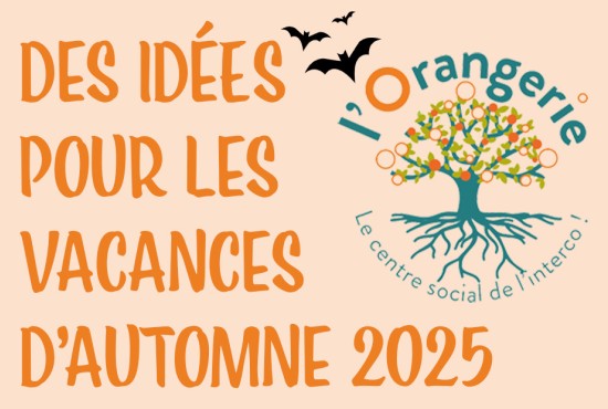 Avec l'Orangerie, des idées pour les vacances d'automne
